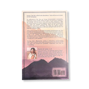 Affirmation Incantations: Materialize Your Destiny By Desiree De Lunae L.ac.