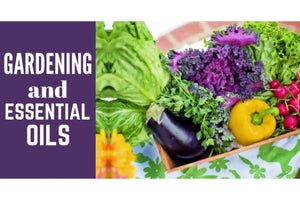 "Gardening and Essential Oils" Essential Oil Academy Digital Online Class