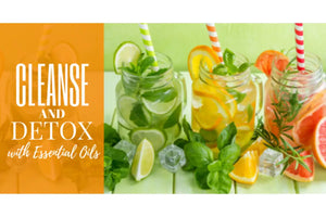 "Cleanse and Detox with Essential Oils" Essential Oil Academy Digital Online Class