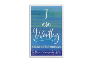 I Am Worthy: A Journey of Self-Acceptance, by Desiree Mangandog, MS