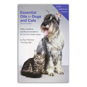 Essential Oils for Dogs and Cats, by Skye Patterson, 2nd Edition