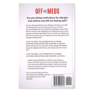 Off The Meds: The Surprising Path To Ending Suffering From Asthma And Allergies By Michelle Brown Jd