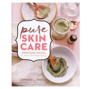 Pure Skin Care By Stephanie L. Tourles