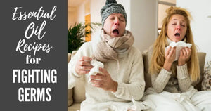 "Essential Oil Recipes for Fighting Germs" Essential Oil Academy Digital Online Class