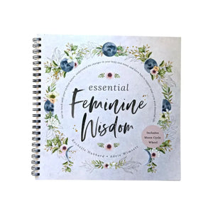 Essential Feminine Wisdom By Rochelle Hubbard And Adele Wimsett