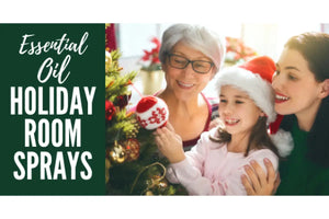 "Essential Oil Holiday Room Sprays" Essential Oil Academy Digital Online Class