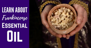 "Frankincense Essential Oil" Essential Oil Academy Digital Online Class