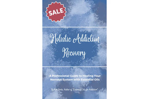 Holistic Addiction Recovery By Kim Ureta Booklet