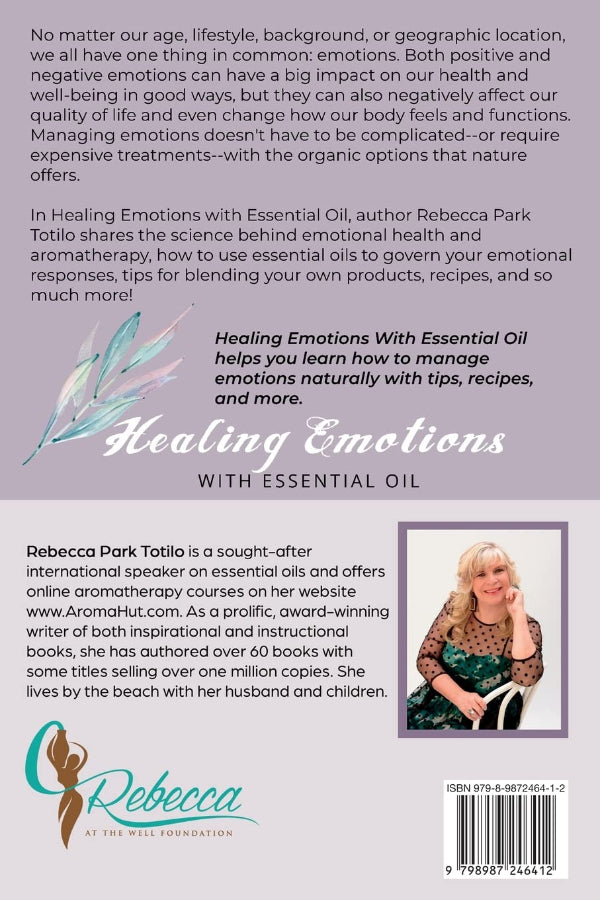 Healing Emotions with Essential Oil by Rebecca Totilo
