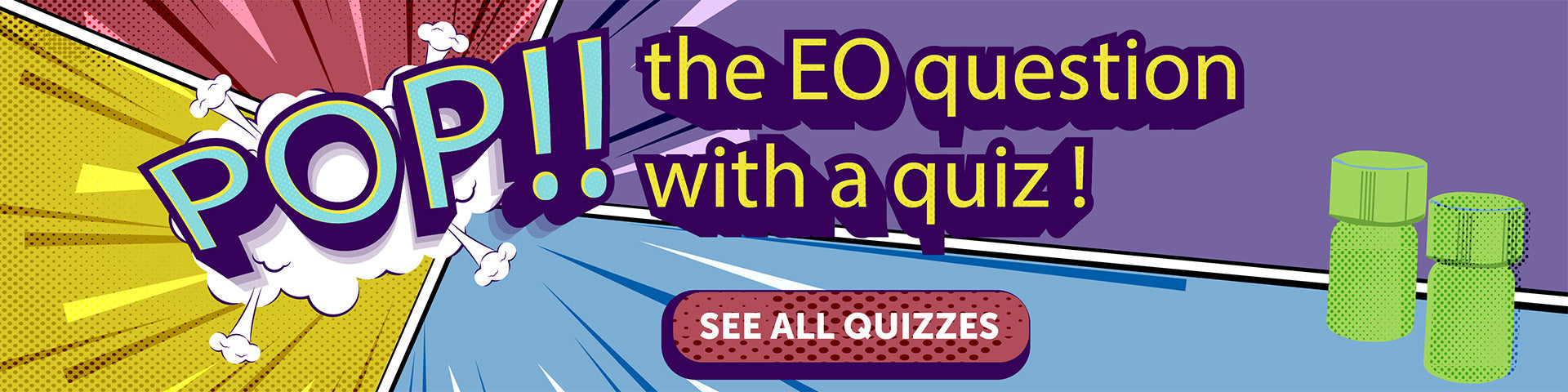 Pop the EO question with a quiz!