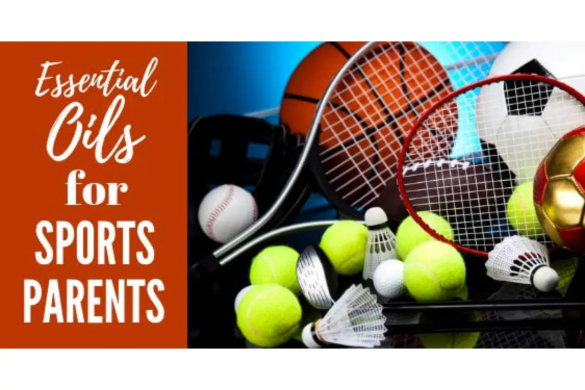 &quot;Essential Oils for Sports Parents&quot; Essential Oil Academy Digital Online Class
