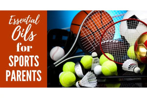"Essential Oils for Sports Parents" Essential Oil Academy Digital Online Class