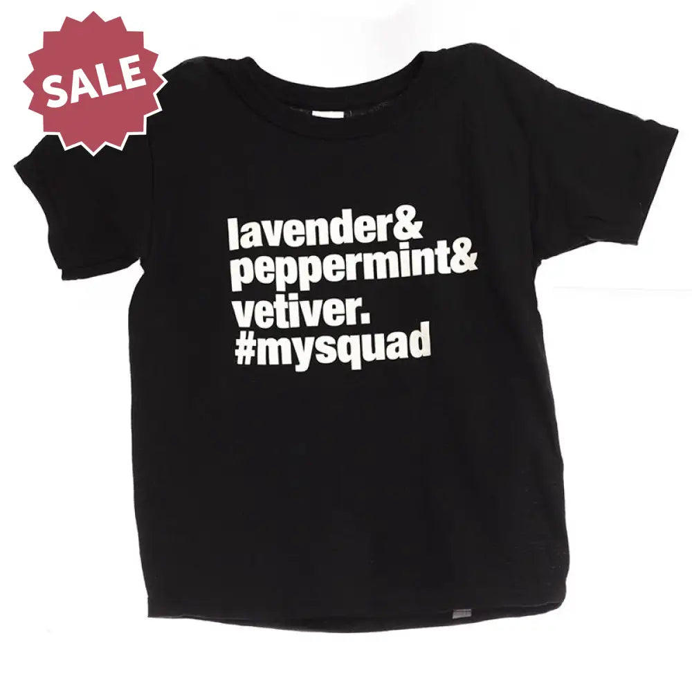 BLACK XS lavender&amp;peppermint&amp;vetiver #mysquad Youth T-Shirt