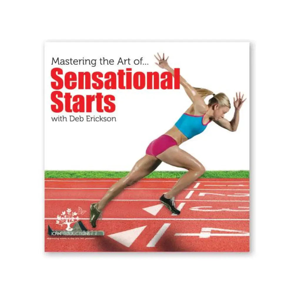 &quot;Mastering the Art of Sensational Starts&quot; CD by Deb Erickson