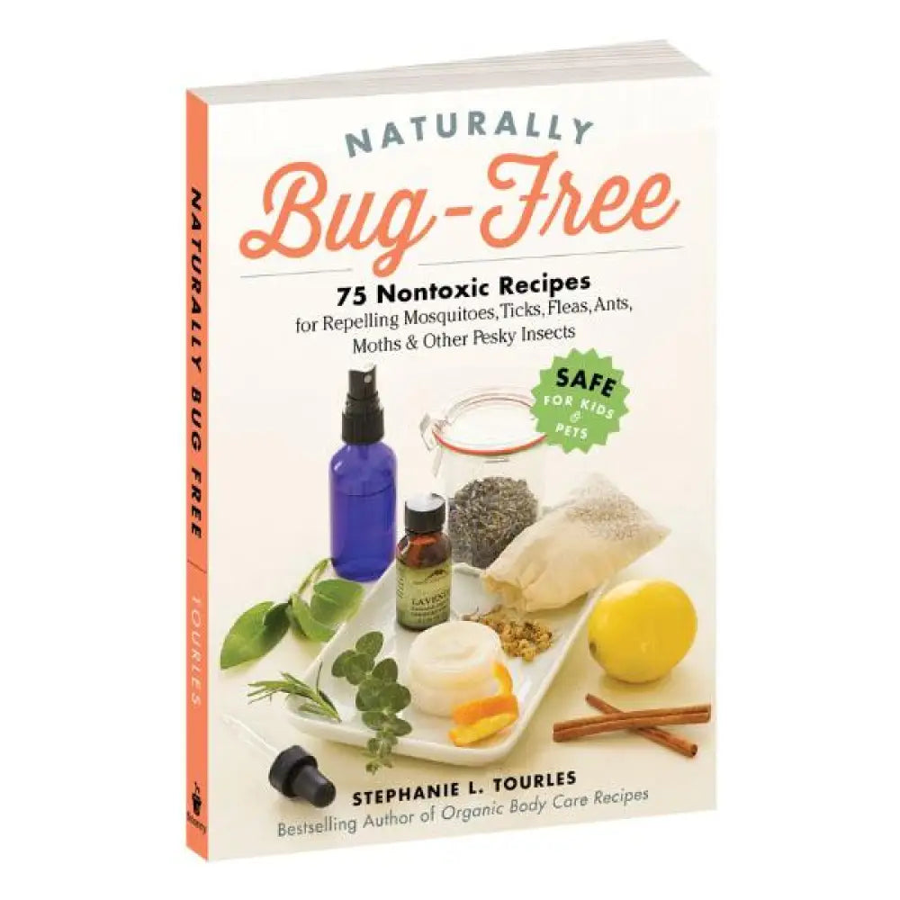 Naturally Bug-Free by Stephanie L. Tourles