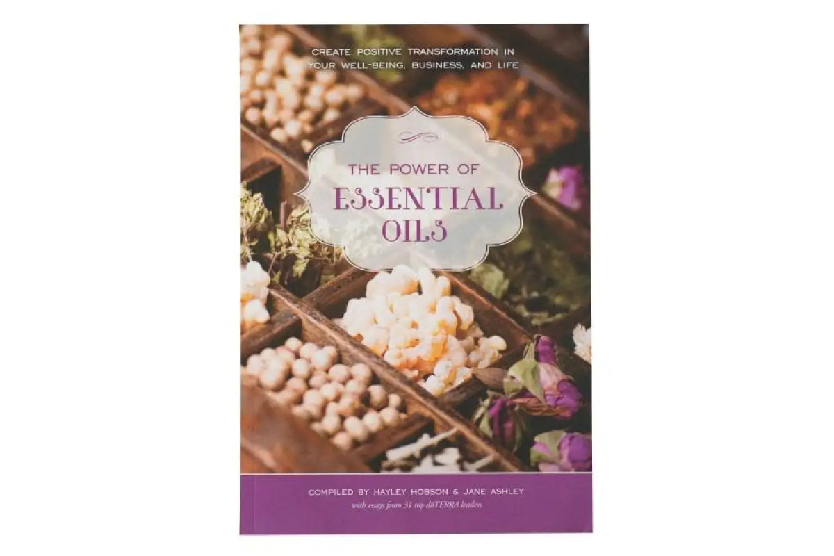 The Power Of Essential Oils By Hayley Hobson And Jane Ashley