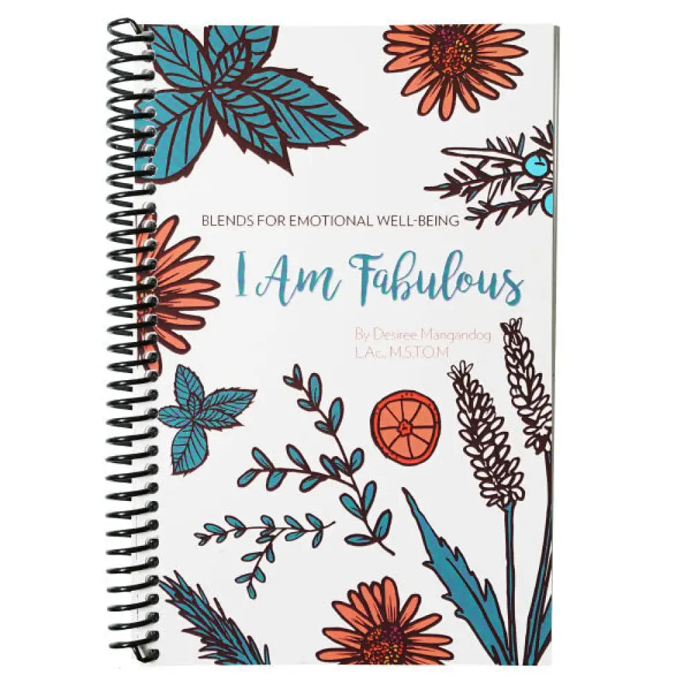 I Am Fabulous: Blends for Emotional Well-being, by Desiree Mangandog, MS