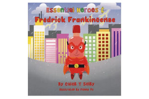 Essential Heroes And Fredrick Frankincense By Caleb T. Selby