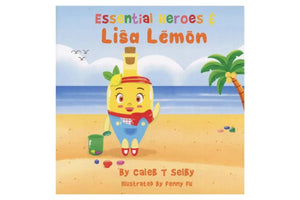 Essential Heroes and Lisa Lemon by Caleb T. Selby