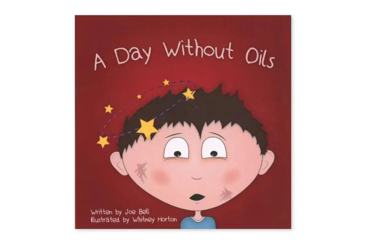 A Day Without Oils by Joe Bell