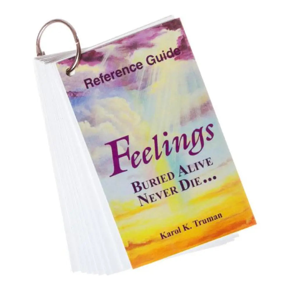 Feelings Buried Alive Never Die Reference Guide By Karol K. Truman