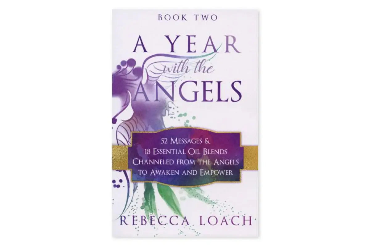 A Year with the Angels Book 2 by Rebecca Loach