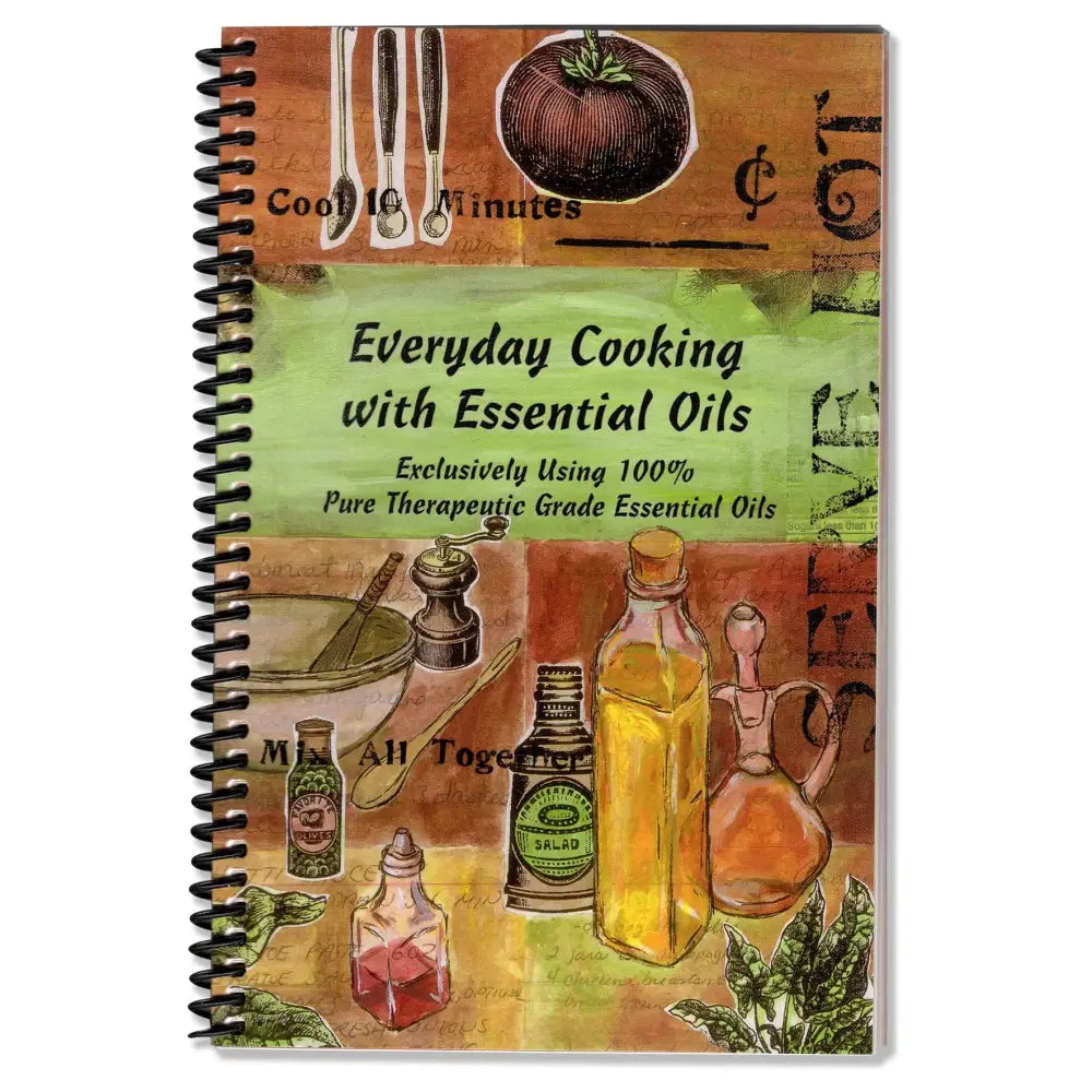 Everyday Cooking With Essential Oils By Ruthi Bosco