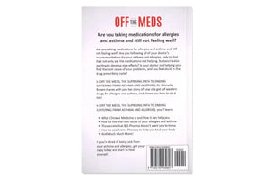 Off The Meds: The Surprising Path To Ending Suffering From Asthma And Allergies By Michelle Brown Jd