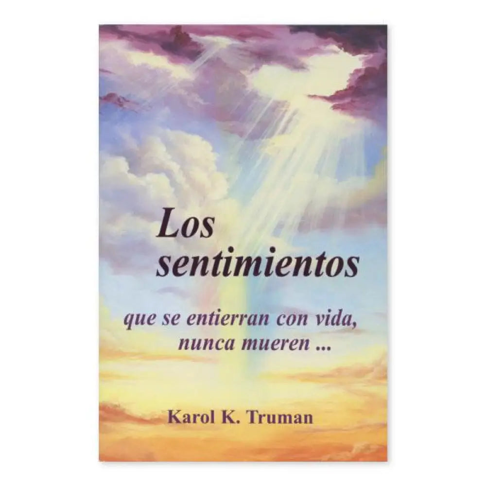 Los Sentimientos Enterrados Vivos Nunca Mueren por Karol K. Truman Spanish Edition
