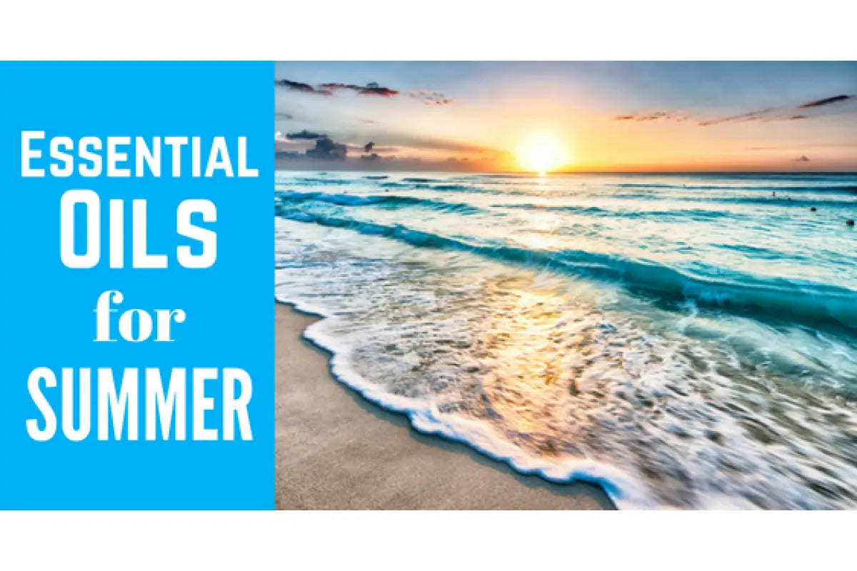 &quot;Essential Oils for Summer&quot; Essential Oil Academy Digital Online Class