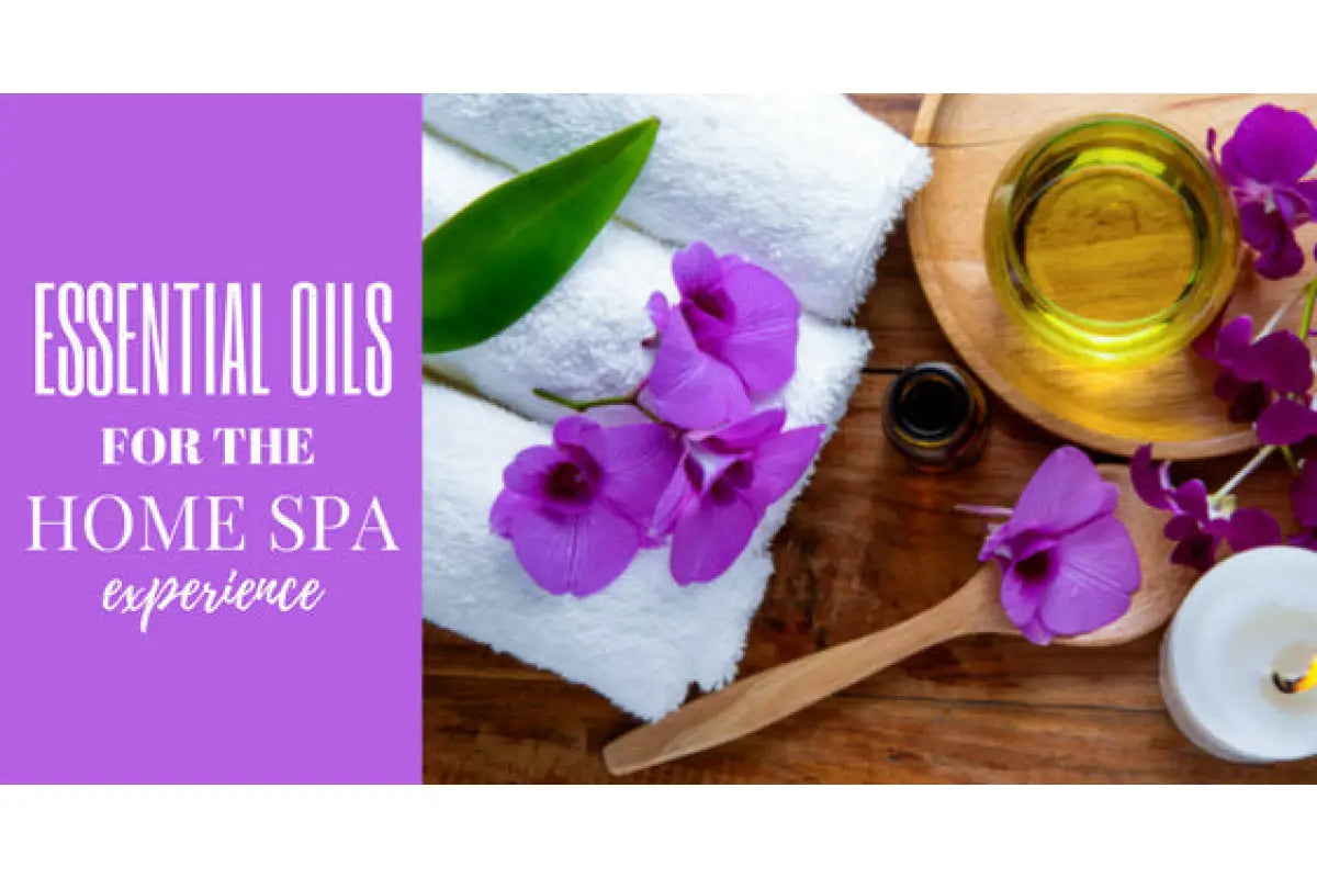 &quot;Essential Oils for the Home Spa Experience&quot; Essential Oil Academy Digital Online Class