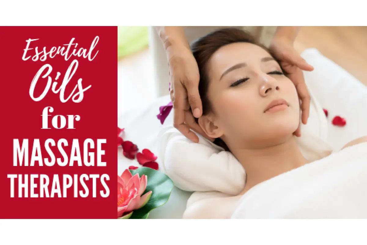&quot;Essential Oils for Massage Therapists&quot; Essential Oil Academy Digital Online Class