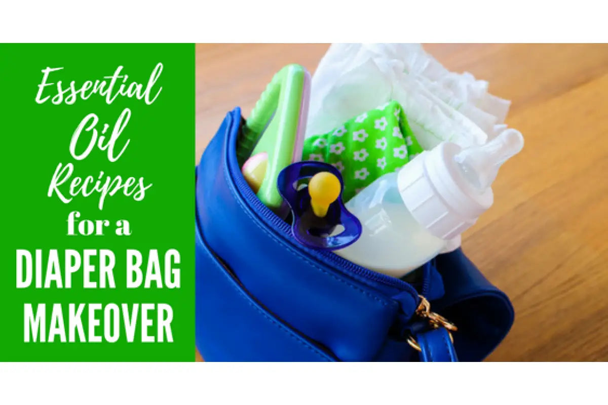 &quot;Essential Oil Recipes for a Diaper Bag Makeover&quot; Essential Oil Academy Digital Online Class