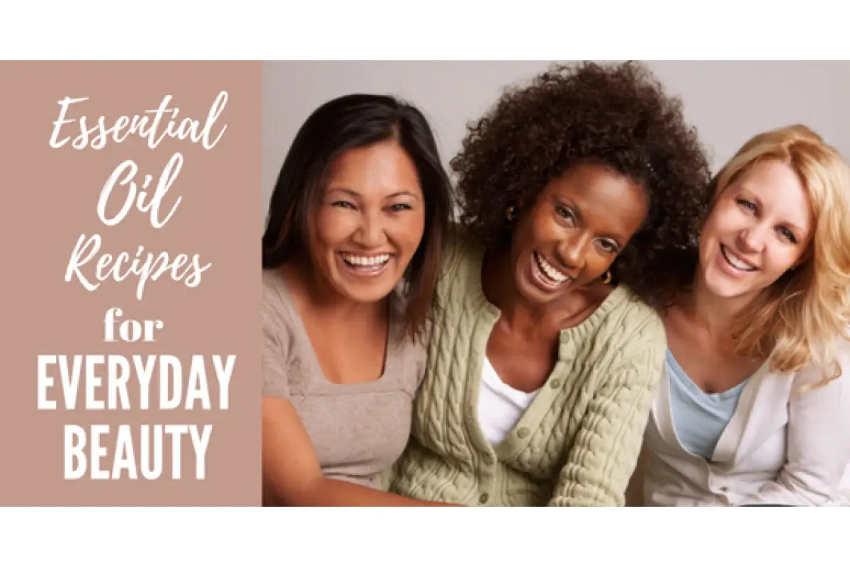 &quot;Essential Oil Recipes for Everyday Beauty&quot; Essential Oil Academy Digital Online Class